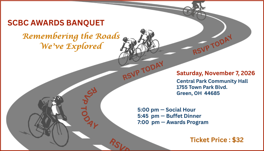 RSVP TODAY! SCBC Awards Banquet. November 7, 2026. Central Park Community Hall, 1755 Town Park Blvd., Green, OH 44685. Saturday, November 7, 2026. Social Hour - 5pm. Buffet Dinner - 5:45pm. Awards Program - 7pm. Ticket Price $32